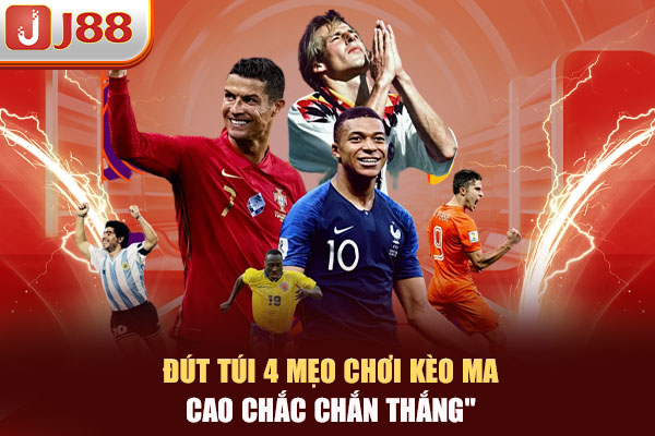 Đút túi 4 mẹo chơi kèo Ma Cao chắc chắn thắng