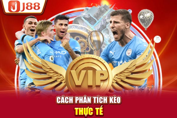 Cách phân tích kèo thực tế