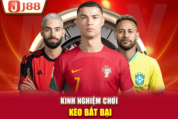 Kinh nghiệm chơi kèo bất bại